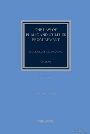 The Law of Public and Utilities Procurement Volume 2: Regulation in the EU and the UK (Volume 2) (Highway Law) - Professor Sue Arrowsmith [KSIĄŻKA]