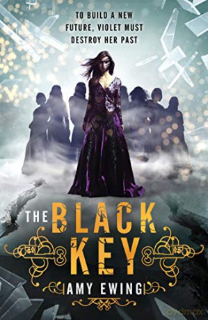 The Lone City 3: The Black Key (The Lone City Trilogy) - Amy Ewing [KSIĄŻKA]