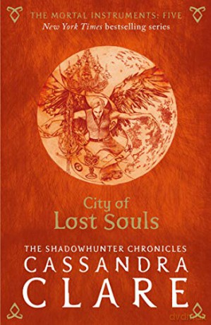 The Mortal Instruments 5: City of Lost Souls - Cassandra Clare [KSIĄŻKA]