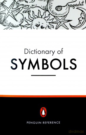 The Penguin Dictionary of Symbols (Dictionary, Penguin) - Alain Gheerbrant [KSIĄŻKA]