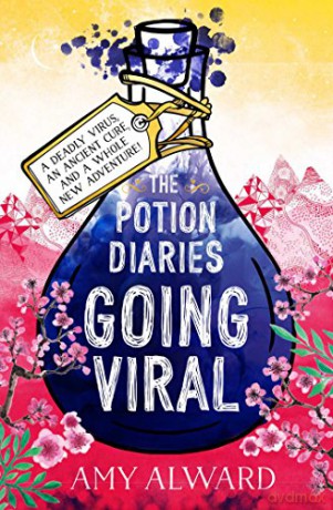 The Potion Diaries: Going Viral (Volume 3) (Potion Diaries 3) - Amy Alward [KSIĄŻKA]