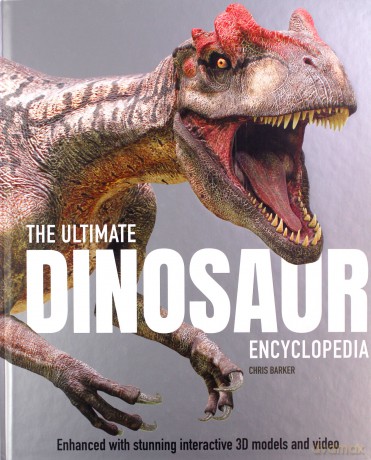 The Ultimate Dinosaur Encyclopedia - Chris Barker [KSIĄŻKA]