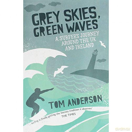 Tom Anderson Grey Skies Green Waves [KSIĄŻKA]