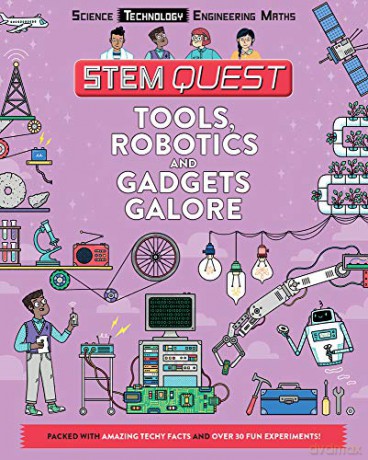 Tools, Robotics and Gadgets Galore: Packed with amazing technology facts and fun experiments: 1 - Nick Arnold [KSIĄŻKA]