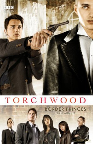 Torchwood: Border Princes - Dan Abnett [KSIĄŻKA]