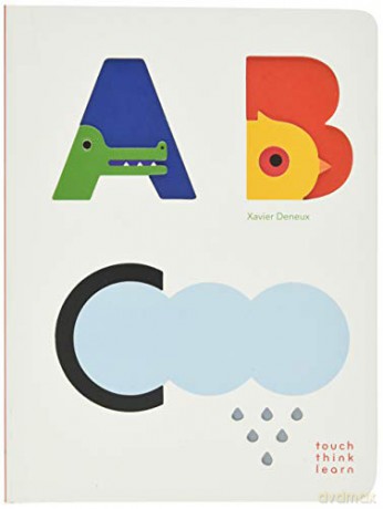 TouchThinkLearn: ABC: (Baby Board Books, Baby Touch and Feel Books, Sensory Books for Toddlers): 1 - Xavier Deneux [KSIĄŻKA]