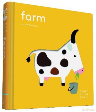TouchThinkLearn: Farm: (Childrens Books Ages 1-3, Interactive Books for Toddlers, Board Books for Toddlers) - Xavier Deneux [KSIĄŻKA]