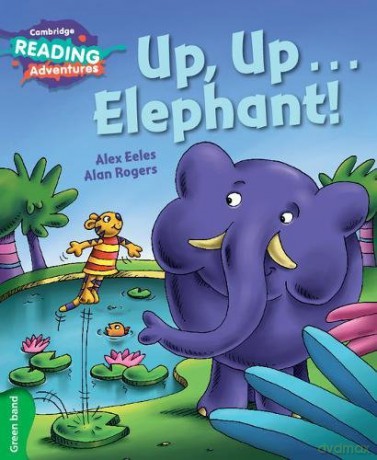 Up, Up...Elephant! Green Band (Cambridge Reading Adventures) - Alex Eeles [KSIĄŻKA]