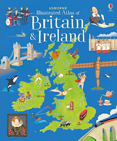 Usborne Illustrated Atlas of Britain and Ireland: 1 - Struan Reid [KSIĄŻKA]