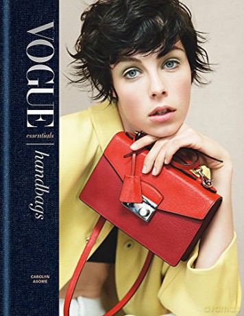 Vogue Essentials: Handbags - Carolyn Asome [KSIĄŻKA]