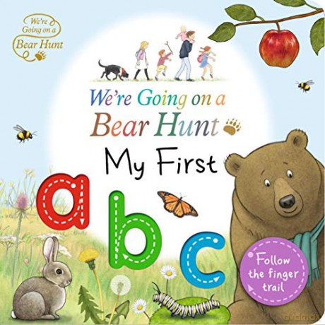 We're Going on a Bear Hunt: My First ABC - Bear Hunt Films Ltd [KSIĄŻKA]