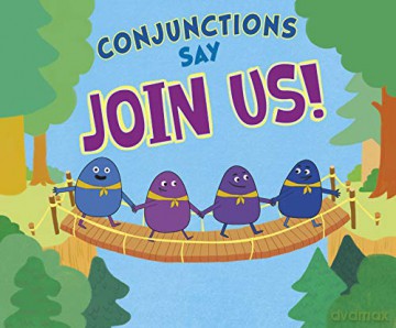 Word Adventures: Conjunctions Say Join Us! - Michael Dahl [KSIĄŻKA]