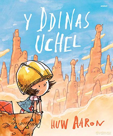Y Ddinas Uchel - Huw Aaron [KSIĄŻKA]
