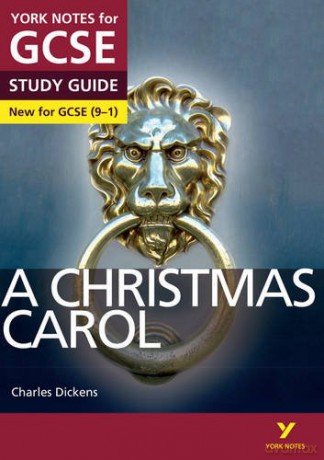 York Notes for GCSE (9-1): A Christmas Carol STUDY GUIDE - Everything you need to catch up, study and prepare for 2021 assessments and 2022 exams - Lucy English [KSIĄŻKA]