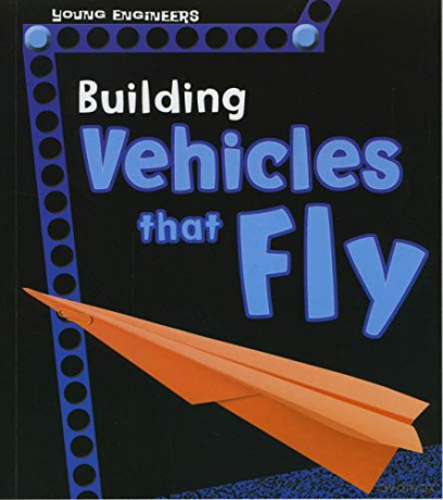 Young Engineers: Building Vehicles that Fly - Tammy Enz [KSIĄŻKA]