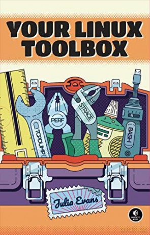 Your Linux Toolbox: A Zine Boxset - Julia Evans [KSIĄŻKA]