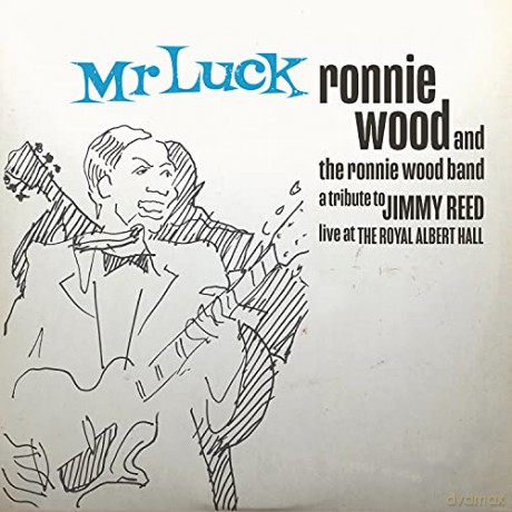 The Ronnie Wood Band: Mr Luck - A Tribute To Jimmy Reed: Live At The Royal Albert Hall [CD]