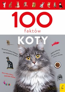 100 faktów. Koty - Małgorzata Biegańska-Hendryk [KSIĄŻKA]