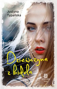 Dziewczyna z bidula - Justyna Typańska [KSIĄŻKA]