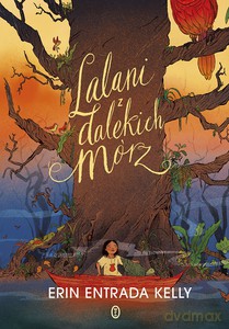 Lalani z dalekich mórz - Kelly Erin Entrada [KSIĄŻKA]