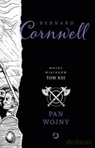 Pan wojny - Bernard Cornwell [KSIĄŻKA]