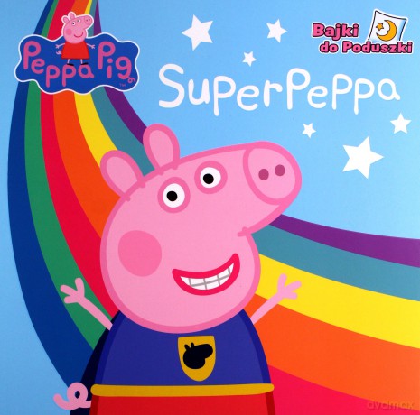 Peppa Pig. Bajki do poduszki cz 3. Super Peppa [KSIĄŻKA]