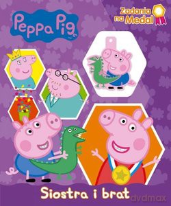 Peppa Pig. Zadania na medal. Siostra i brat [KSIĄŻKA]