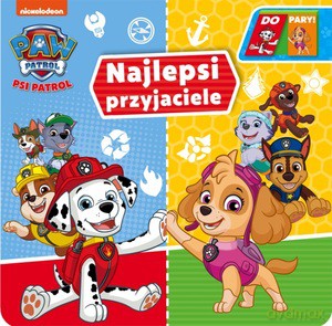 Psi Patrol Do pary! Najlepsi przyjaciele [KSIĄŻKA]