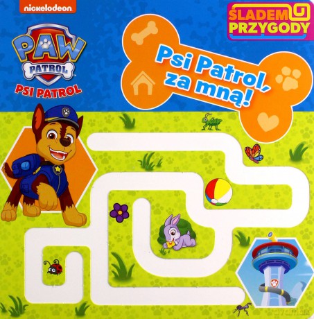 Psi Patrol. Śladem Przygody. Psi Patrol, za mną! [KSIĄŻKA]
