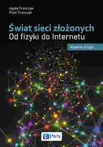 Świat sieci złożonych - Agata Fronczak, Piotr Fronczak [KSIĄŻKA]