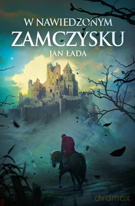 W nawiedzonym zamczysku - Jan Łada [KSIĄŻKA]