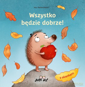 Wszystko będzie dobrze! - Ina Hattenhauer [KSIĄŻKA]