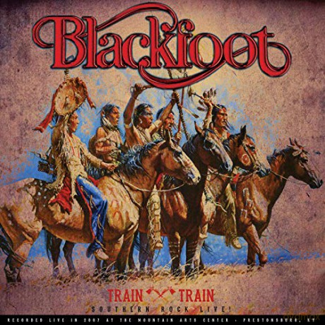 Blackfoot: Train Train - Southern Rock Live [Winyl]
