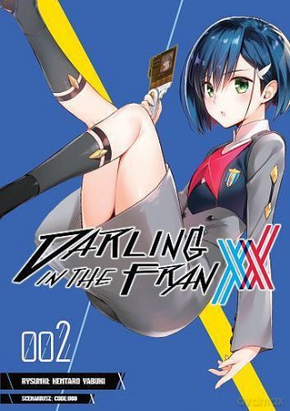 Darling in the Franxx (Tom 2) - Kentaro Yabuki [KOMIKS]