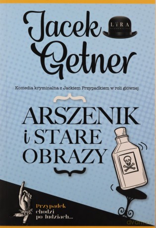 Arszenik i stare obrazy - Jacek Getner [KSIĄŻKA]