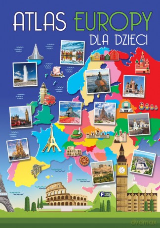 Atlas Europy dla dzieci [KSIĄŻKA]