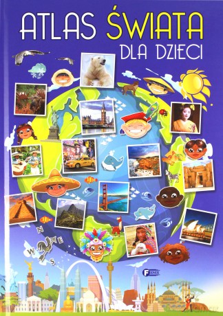 Atlas świata dla dzieci [KSIĄŻKA]