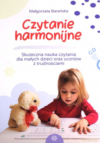 Czytanie harmonijne. Skuteczna nauka czytania dla małych dzieci oraz uczniów z trudnościami - Małgorzata Barańska [KSIĄŻKA]