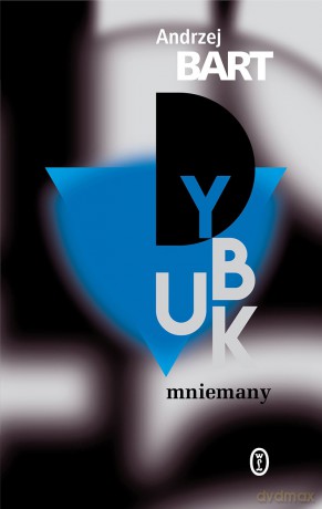 Dybuk mniemany - Andrzej Bart [KSIĄŻKA]