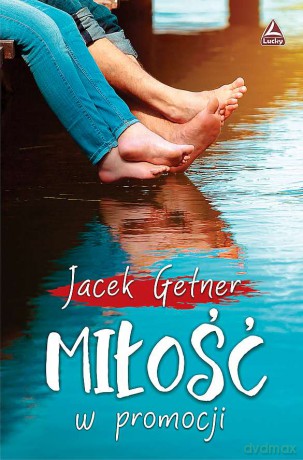 Miłość w promocji - Jacek Getner [KSIĄŻKA]