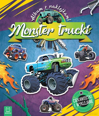 Monster Trucki. Album z naklejkami. Ciekawostki i wyklejanie [KSIĄŻKA]