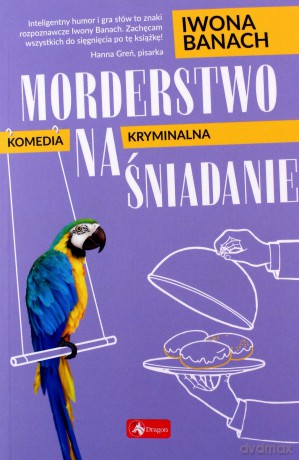 Morderstwo na śniadanie - Iwona Banach [KSIĄŻKA]