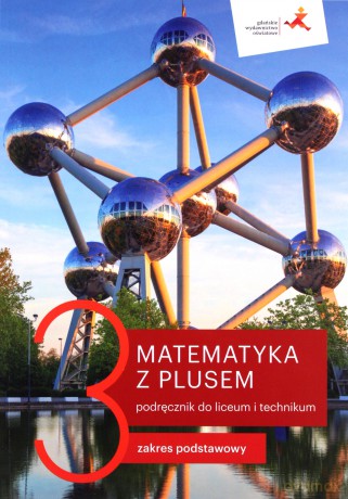 Nowe matematyka z plusem GWO podręcznik do liceum i technikum dla klasy 3 zakres podstawowy - Małgorzata Dobrowolska, Marcin Karpiński, Jacek Lech [KSIĄŻKA]