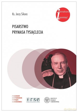 Pisarstwo Prymasa Tysiąclecia - Jerzy SIkora [KSIĄŻKA]