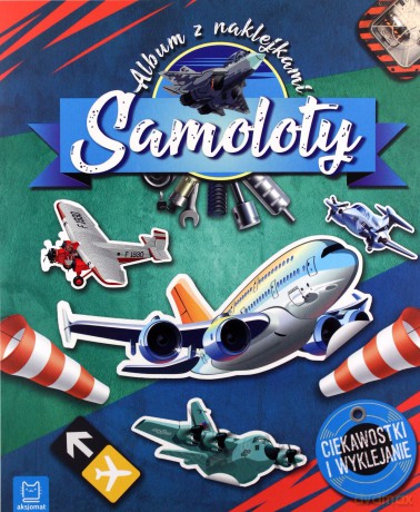 Samoloty. Album z naklejkami. Ciekawostki i wyklejanie [KSIĄŻKA]
