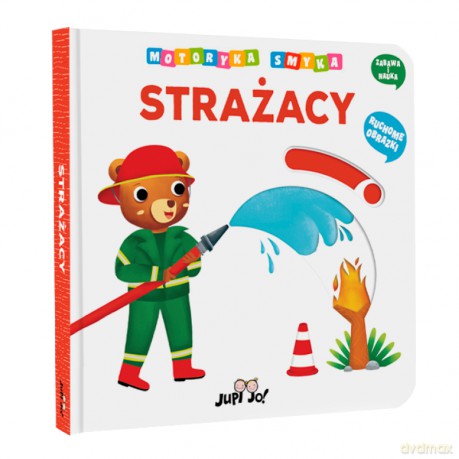 Strażacy. Motoryka Smyka [KSIĄŻKA]