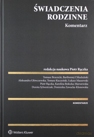 Świadczenia rodzinne. Komentarz [KSIĄŻKA]