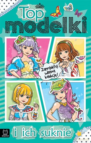 Top modelki i ich suknie - Sylwia Kajdana [KSIĄŻKA]