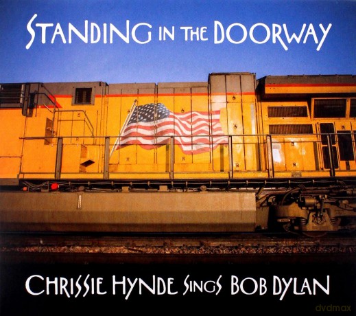 Chrissie Hynde: Standing In The Doorway: Chrissie Hynde Sings Bob Dylan [CD]
