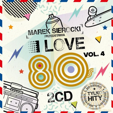 Marek Sierocki Przedstawia: I Love 80's vol. 4 [2CD]